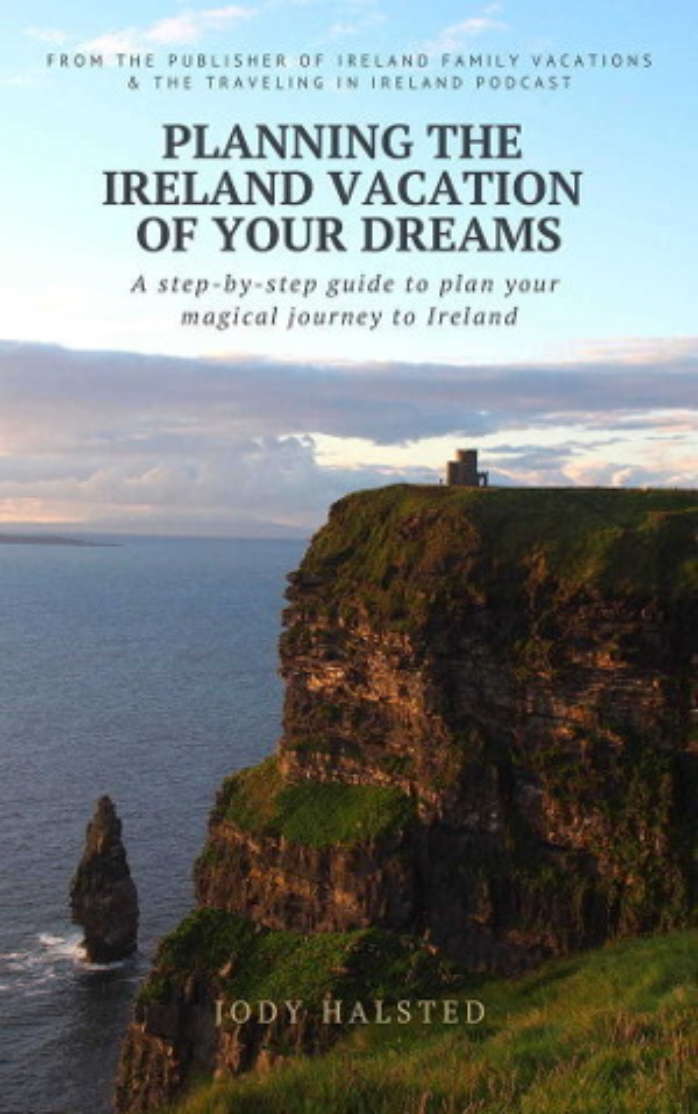 Planning the Ireland Vacation of Your Dreams 1024px min